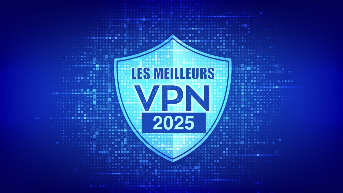 Clubic - Notre palmarès des meilleurs VPN 2025